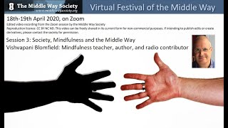 Society, Mindfulness and the Middle Way   Vishvapani at the Virtual Festival