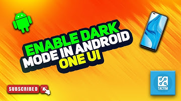 How to Enable Dark Mode in android one UI 2025