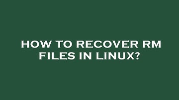 How to recover rm files in linux?