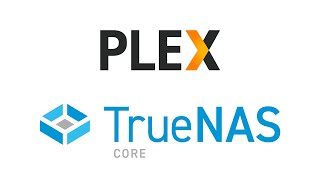 TrueNAS & Plex Home Media Server Setup and Tutorial
