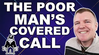 Poor Man's Covered Call Explained  Full Example