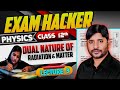 Dual Nature of Radiation & Matter | L3 | Dual Nature of Matter | 12th Physics Chapter 11 | Abbas sir