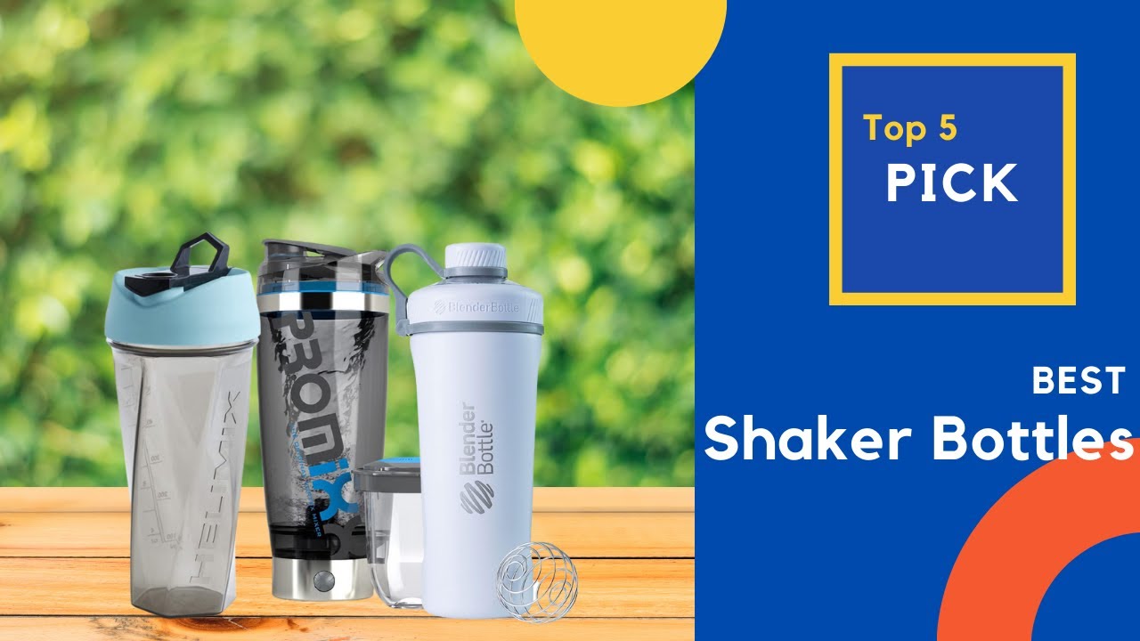 Best Shaker Bottles 2023 Top 5 Shaker Bottles Review YouTube