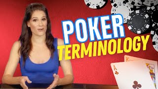 Poker Terminology Explained - How To Play Poker