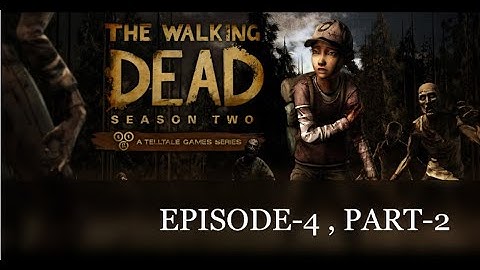 The Walking Dead Season 2 Episode 4 Gameplay Walkthrough Part 2 - The Noise