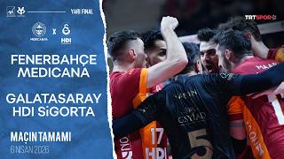 Maçın Tamamı | Galatasaray HDI Sigorta - Fenerbahçe Medicana \