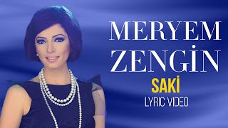 Meryem Zengin - Saki (Lyric Video) Resimi