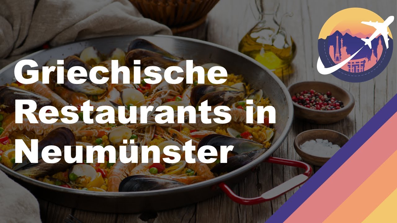 Griechische Restaurants in Neumünster