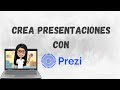 ¿Cómo crear presentaciones con Prezi?