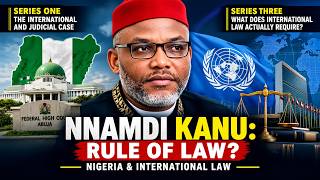 RULE OF LAW: NNAMDI'S CASE BEYOND NIGERIA BORDERS