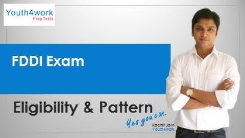 FDDI AIST Entrance Exam Pattern | Eligibility | FDDI Pattern - No. of Ques, Duration, Section