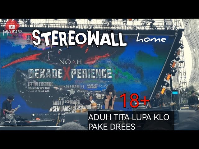 stereowall - home live at dekade xperience noah jiexpo class=