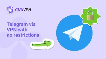 Telegram unrestricted via GnuVPN in 5 minutes