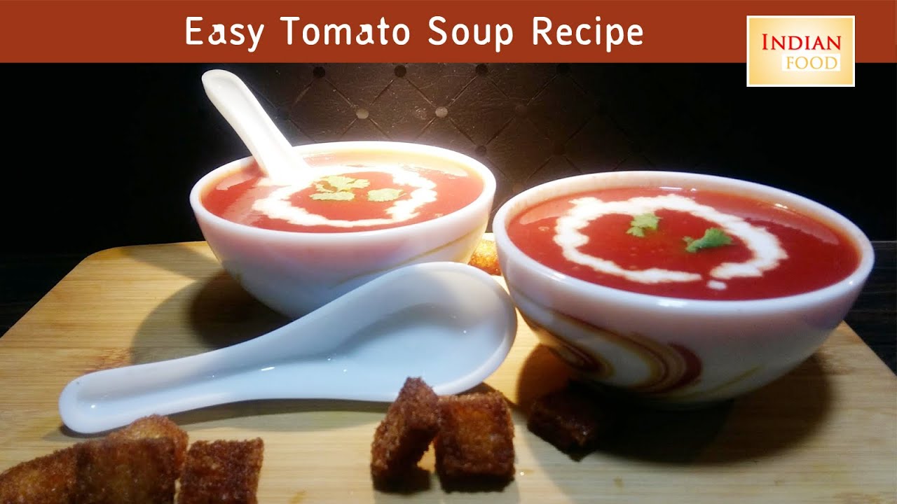 सूप Best Tomato Soup Recipe How to make tomato soup at home