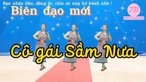 Bài Nhảy Mẫu/ Cô Gái Sầm Nưa/ Phù Hợp Mọi Lứa Tuổi/ BẤM để xem thêm