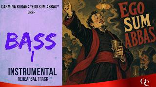 Carmina Burana | Ego sum abbas | Bass 1 Instrumental Rehearsal Track & Piano Accompaniment
