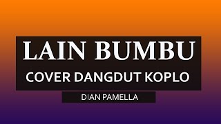 LAIN BUMBU FENTY NUR - COVER DANGDUT KOPLO