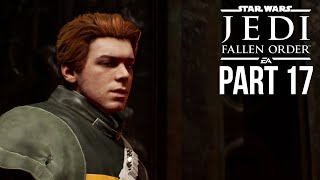 Star Wars Jedi Fallen Order Gameplay Walkthrough Part 17 - JEDI KNIGHT (Full Game)