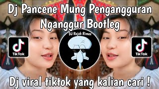 Download Lagu DJ PANCENE MUNG PENGANGGURAN DURUNG ONO PENGHASILAN | DJ NGANGGUR BOOTLEG VIRAL TIKTOK TERBARU 2024 MP3