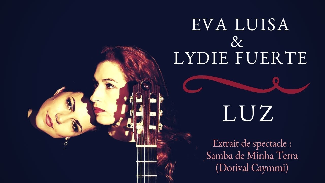 Lydie Fuerte et Eva Luisa extrait du spectacle LUZ