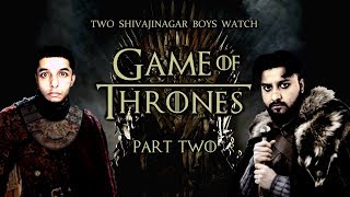 Part 2 - Shivajinagar Boys Watch Game Of Thrones