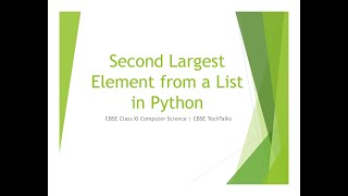 Find Second Largest Number in a List | Python Program | CBSE Class 11 | Practical + Viva