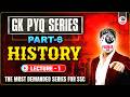 SSC GK PYQ SERIES 6.0 | HISTORY LEC-1| FOR ALL SSC EXAMS 2026 | BY PARMAR SSC