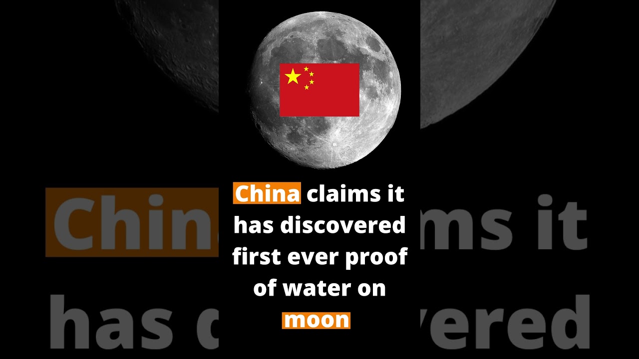 China claims it has discovered first ever evidence of water on moon