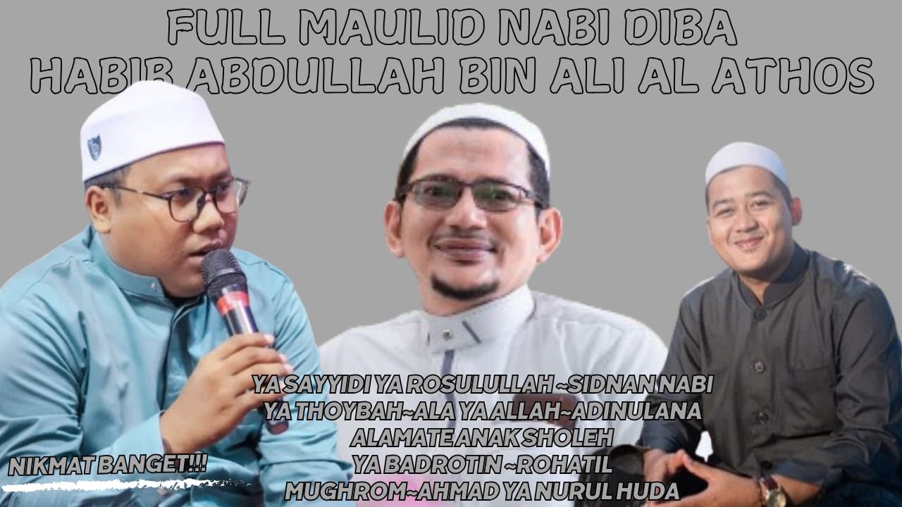 HD AUDIO FULL MAULID DIBA HABIB ABDULLAH BIN ALI AL ATHOS DI MASJID AL HUSNA