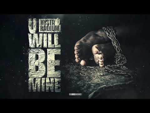 Hysta — Hysta & Radium - U Will Be Mine