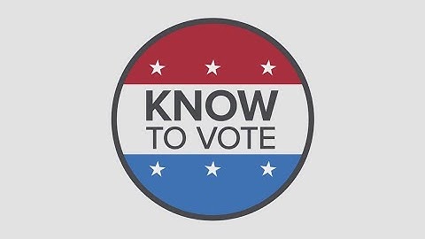 Know to Vote: How to ensure your ballot does not get rejected