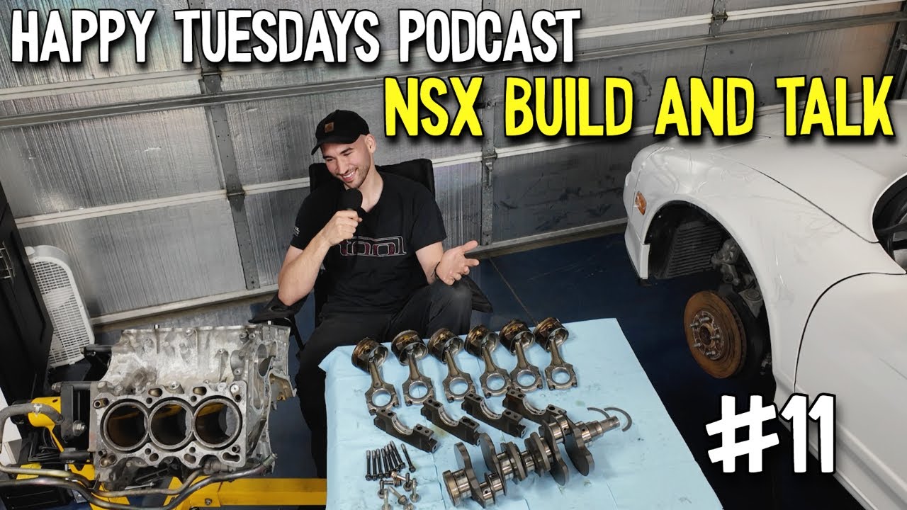 NSX build and Talk - Happy Tuesdays Podcast EP.11 - YouTube