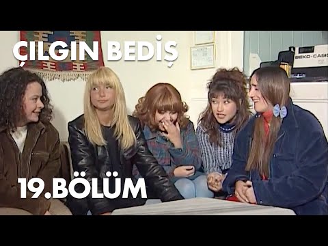 Çılgın Bediş 19.Bölüm - Full  Bölüm