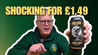 £1.49 Love Lane Black Bird Extra Stout. Are Home Bargains Hiding a Gem?