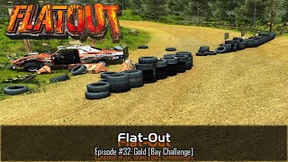 Flat-Out - #32 Gold [Bay Challenge]