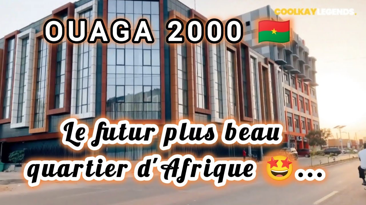 Ouaga 2000, le futur plus beau quartier d'Afrique ? Burkina Faso en 2025