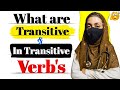 Transitive vs Intransitive Verbs | Easy Explanation with Examples | Similarity &amp; Differences 