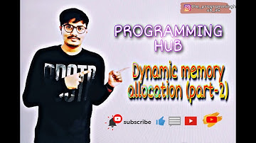Dynamic Memory Allocation (PART-2) | C programming | video Tutorial by Siddharth singh |