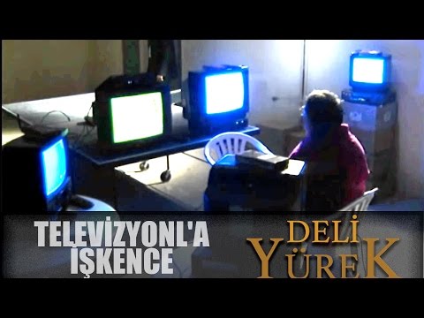 Deli Yürek Bölüm 27 - Behram Kartal'a Televizyon İle İşkence