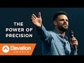 The power of precision  work your window  pastor steven furtick