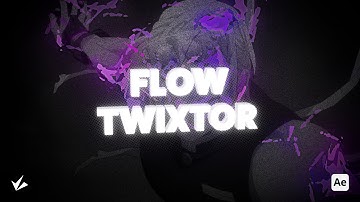 『 Flow Twixtor 』After Effects AMV Tutorial | FREE PROJECT FILE