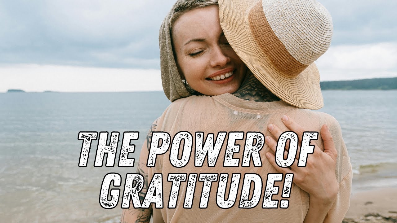 The Power of Gratitude - Transform Your Life - YouTube