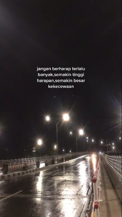 Story wa jangan berharap terlalu tinggi | Sad Story