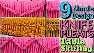 9 Simple Design KNIFE PLEATS Table Skirting