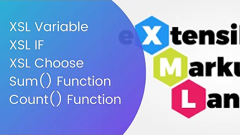 XSL Variable | XSL If | XSL Choose | sum() function | count() function