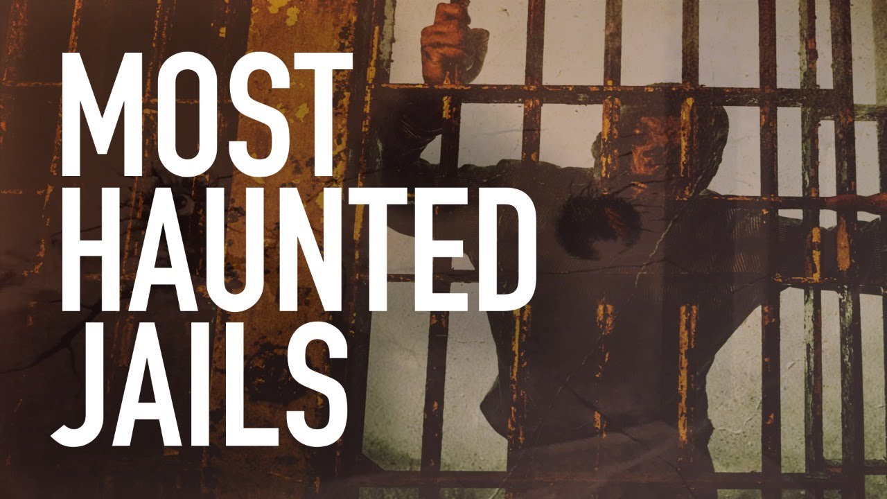 Most Haunted Jails The Haunted Side YouTube