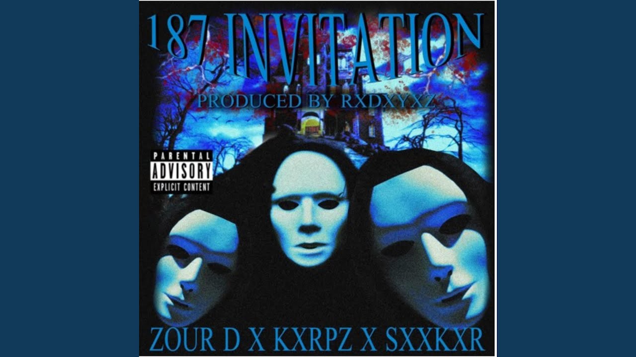 187 INVITATION (feat. KXRPZ, SXXKXR & RXDXYXZ)