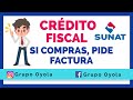 LA IMPORTANCIA DEL CRÉDITO FISCAL - SUNAT / PERÚ