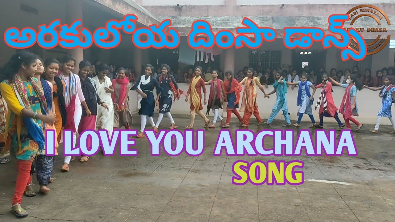 I LOVE YOU  ARCHANA DIMSA DANCE SONG BY APRJC GIRLS ARAKU AP IN INDIA