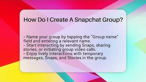 How Do I Create A Snapchat Group? - Everyday-Networking
